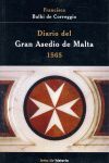 DIARIO DEL GRAN ASEDIO DE MALTA, 1565