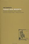 TODOS HAN MUERTO:POESIA COMPLETA 1971-2006