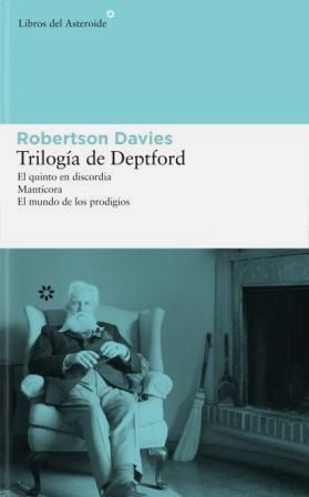 TRILOGIA DE DEPTFORD: EL QUINTO EN DISCORDIA, MANTICORA Y