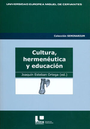 CULTURA, HERMENEUTICA Y EDUCACION