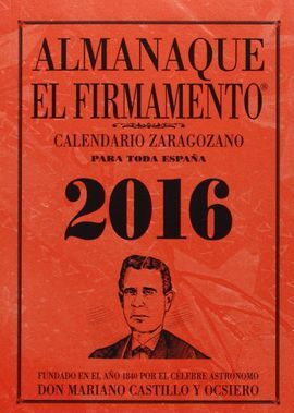 CALENDARIO ZARAGOZANO 2016 - ALMANAQUE EL FIRMAMENTO 2016