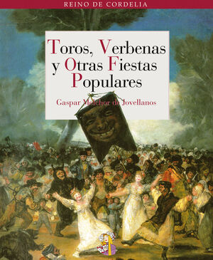 TOROS , VERBENAS Y OTRAS FIESTAS POPULARES