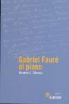 GABRIEL FAURÉ AL PIANO