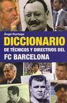 DICCIONARIOS DE TECNICOS Y DIRECTIVOS DEL FC BARCELONA