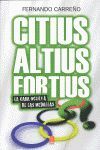 CITIUS ALTIUS FOR TIUS