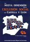 NUEVA DIMENSION DE EXCLUSION SOCIAL EN CASTILLA Y LEON