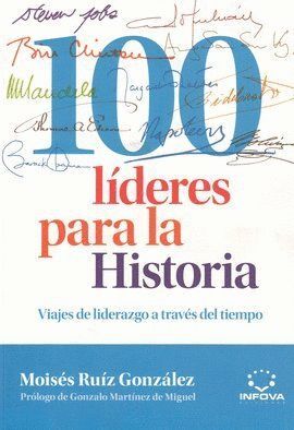 100 LÍDERES PARA LA HISTORIA