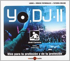 YO,DJ II:VIVE PARA TU PROFESION Y DE TU PROFESION