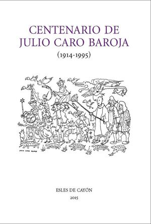 CENTENARIO DE JULIO CARO BAROJA 1914 - 1995