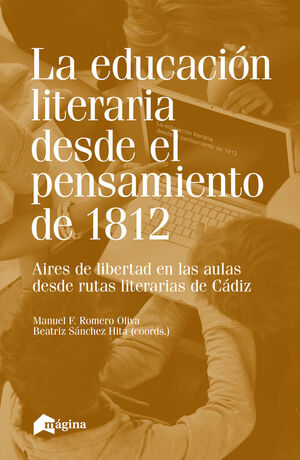 EDUCACIÓN LITERARIA DESDE EL PENSAMIENTO DE 1812, LA
