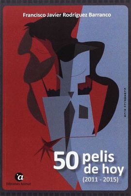 50 PELIS DE HOY (2011 - 2015)