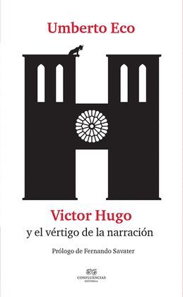 VICTOR HUGO Y EL VÉRTIGO DE LA NARRACIÓN