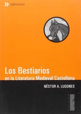 LOS BESTIARIOS EN LA LITERATURA MEDIEVAL CASTELLANA