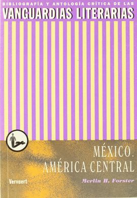 VANGUARDIAS LITERARIAS: MEXICO. AMERICA CENTRAL