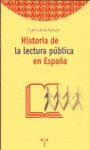 HISTORIA DE LA LECTURA PÚBLICA EN ESPAÑA