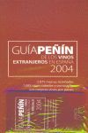 GUIA PEÑIN DE LOS VINO EXTRANJEROS EN ESPAÑA 2004