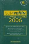GUIA PEÑIN DE LOS VINOS DE ESPAÑA 2006