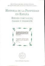 HISTORIA DE LA PROPIEDAD EN ESPAÑA. BIENES COMUNALES