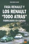 FASA RENAULT Y LOS RENAULT  TODO ATRAS FABRICADOS EN ESPAÑA