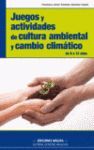 JUEGOS Y ACTIVIDADES DE CULTURA AMBIENTAL Y CAMBIO CLIMATICO