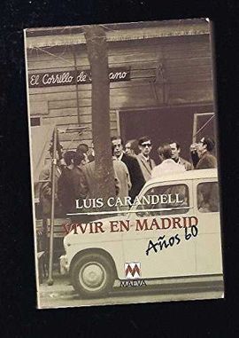 VIVIR EN MADRID, AÑOS 60