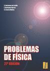 PROBLEMAS DE FISICA 27º ED.