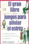 EL GRAN LIBRO DE LOS JUEGOS PARA ALIVIAR EL ESTRES