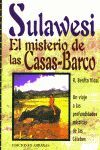 SULAWESI. EL MISTERIO DE LAS CASAS-BARCO