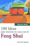 100 IDEAS PARA MEJORAR SU CASA CON EL FENG SHUI