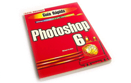 PHOTOSHOP 6 (GUIA RAPIDA)