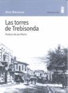 LAS TORRES TREBISONDA