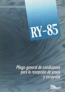 RY-85 PLIEGO GENERAL DE CONDICIONES PARA LA RECEPCION DE YESOS