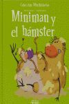 MINIMAN Y EL HAMSTER