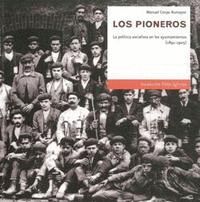 LOS PIONEROS:POLITICA SOCIALISTA AYUNTAMIENTOS (1891-1905)