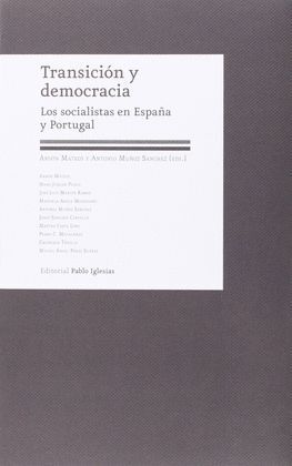 TRANSICION Y DEMOCRACIA:SOCIALISTAS EN ESPAÑA Y PORTUGAL