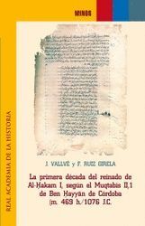 LA PRIMERA DÉCADA DEL REINADO DE AL-HAKAM I, SEGÚN EL MUQTABIS II, 1 DE BEN HAYYÄN DE CÓRDOBA (M. 469 H./1076 J.C.)