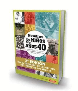 NOSOTROS NIÑOS DE LOS AÑOS 40 - 2 EDICIO