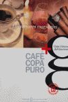 LOS MEJORES MARIDAJES + CAFE COPA Y PURO