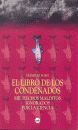 LIBRO DE LOS CONDENADOS:MIL HECHOS MALDITOS IGNORADOS CIENC.