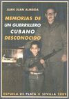 MEMORIAS DE UN GUERRILLERO CUBANO DESCONOCIDO