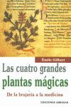 LOS CUATRO GRANDES PLANTAS MAGICAS