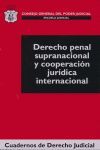 DERECHO PENAL SUPRANACIONAL Y COOPERACION JURIDICA INTERNACIONAL