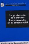 LA PROTECCION DE DERECHOS FUNDAMENTALES EN EL ORDEN SOCIAL