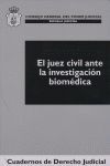 EL JUEZ CIVIL ANTE LA INVESTIGACION BIOMEDICA