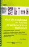 GUIA INSTALACION LOCALES DE CARACTERISTICAS ESPECIALES (REBT)