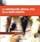 LA COOPERACION JUDICIAL CIVIL EN LA UNION EUROPEA