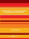 TELEVISION DIGITAL Y TELECOMUNICACIONES EN COMUNIDADES DE PROPIET