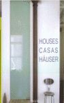 HOUSES CASAS HAUSER