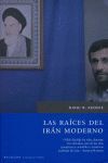 LAS RAICES DEL IRAN MODERNO