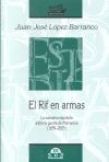 EL RIF EN ARMAS:NARRATIVA ESPAÑOLA GUERRA MARRUECOS 1859-2005